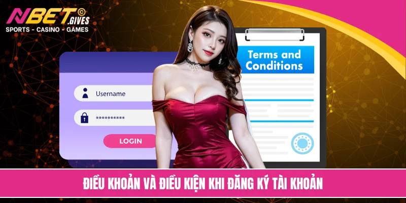 Điều khoản và điều kiện khi đăng ký tài khoản