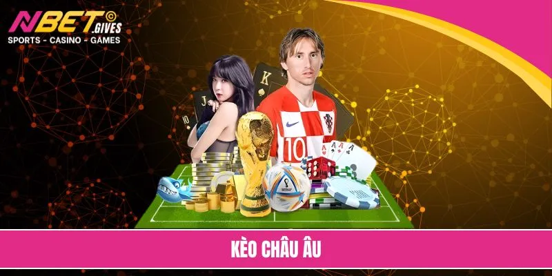 kèo châu âu